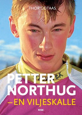 Petter Northug – Viljeskalle NB! SIGNERT UTGAVE